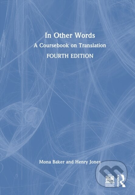 Kniha: In Other Words (Henry Jones a Mona Baker). Routledge, 2026