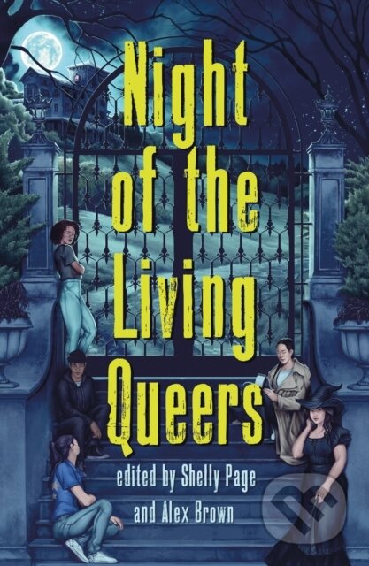 Kniha: Night of the Living Queers (Ayida Shonibar, Vanessa Montalban, Trang Thanh Tran, Tara Sim, Shelly Page, Rebecca Kim Wells, Maya Gittelman, Kosoko Jackson, Kalynn Bayron a Em X. Liu). St Martin's Press, 2023