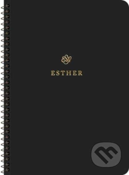 Kniha: ESV Scripture Journal, Spiral-Bound Edition (Crossway Books). Crossway Books, 2024