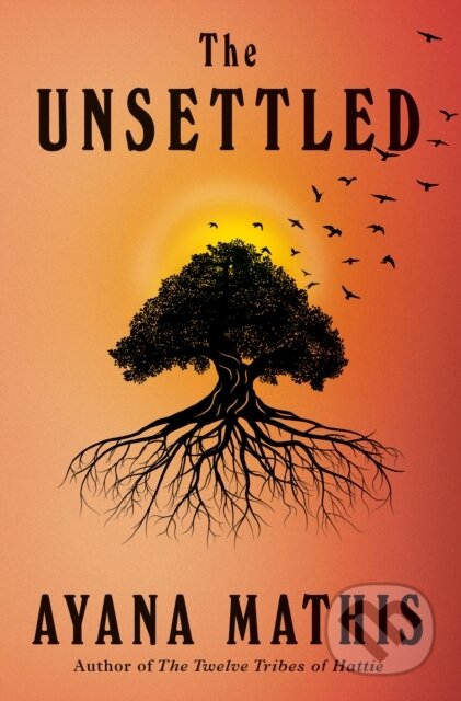 Kniha: Unsettled (Ayana Mathis). , 2023