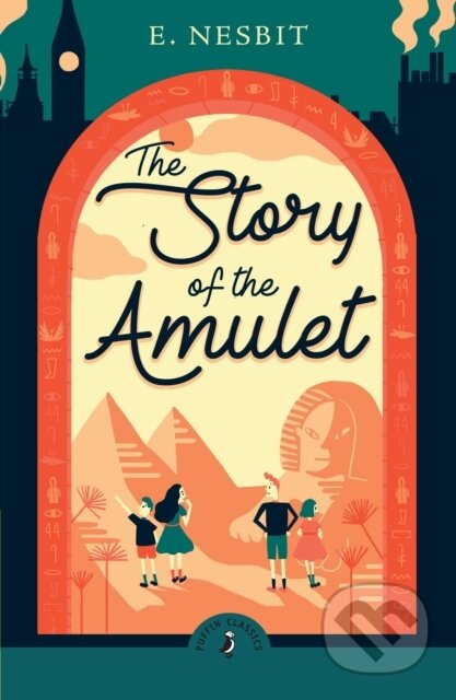 The Story of the Amulet - Edith Nesbit - kniha z kategorie Pro děti