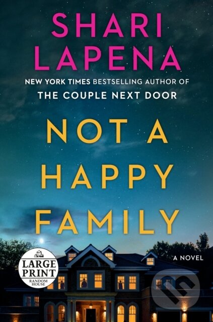Kniha: Not a Happy Family (Shari Lapena). , 2021