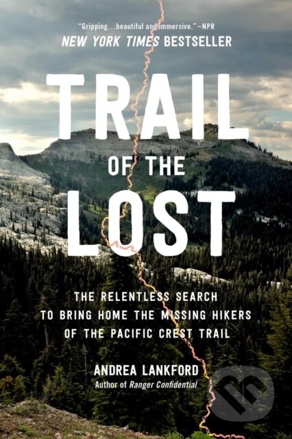 Kniha: Trail of the Lost (Andrea Lankford). , 2024