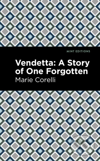 Kniha: Vendetta (Marie Corelli). , 2021