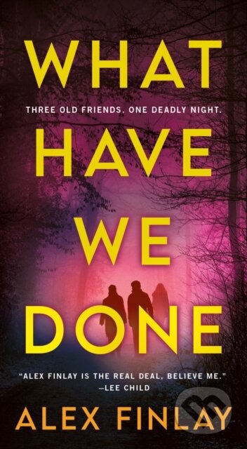 Kniha: What Have We Done (Alex Finlay). Minotaur Books, 2023
