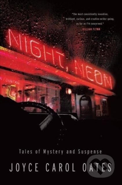 Kniha: Night, Neon (Joyce Carol Oates). , 2022
