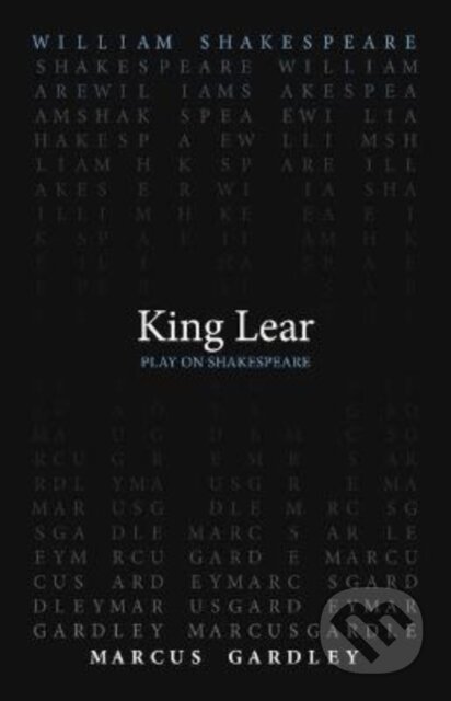Kniha: King Lear (Marcus Gardley a William Shakespeare). , 2022