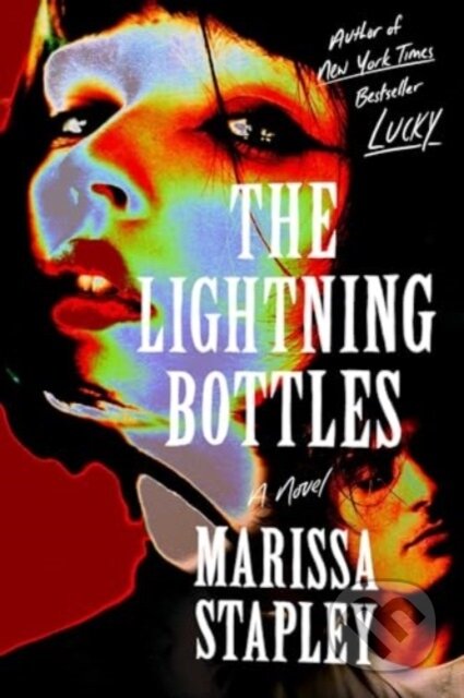 Lightning Bottles - Marissa Stapley
