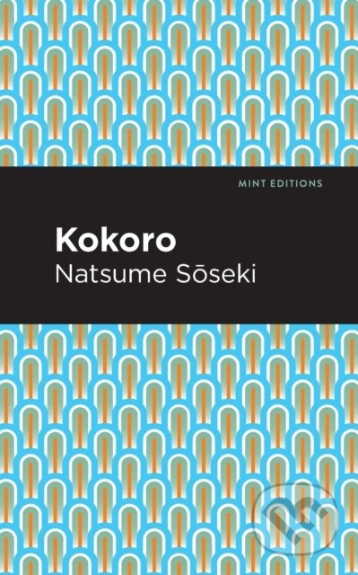Kniha: Kokoro (Natsume Soseki). , 2021