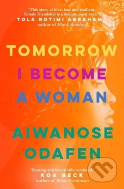 Kniha: Tomorrow I Become a Woman (Aiwanose Odafen). Scribner, 2023