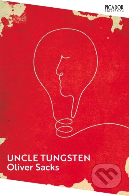 Kniha: Uncle Tungsten (Oliver Sacks). Picador, 2023