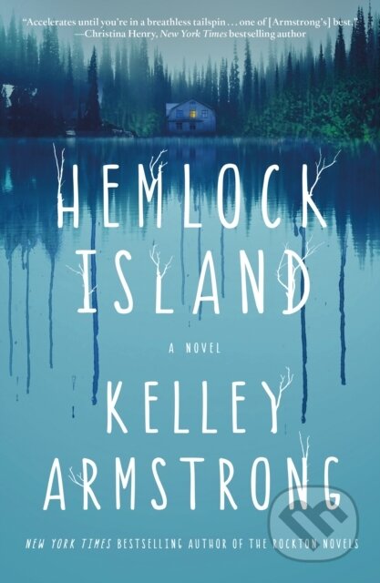 Kniha: Hemlock Island (Kelley Armstrong). , 2024