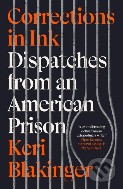 Corrections in Ink (Dispatches from an American Prison)