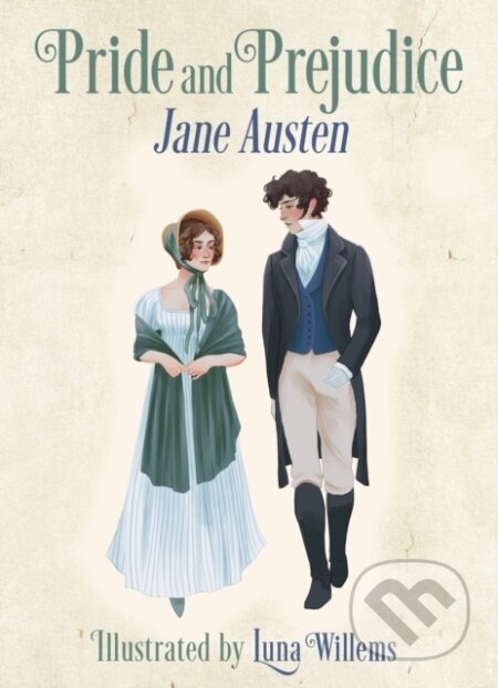 Pride and Prejudice (Illustrated by Luna Willems) - Jane Austen
