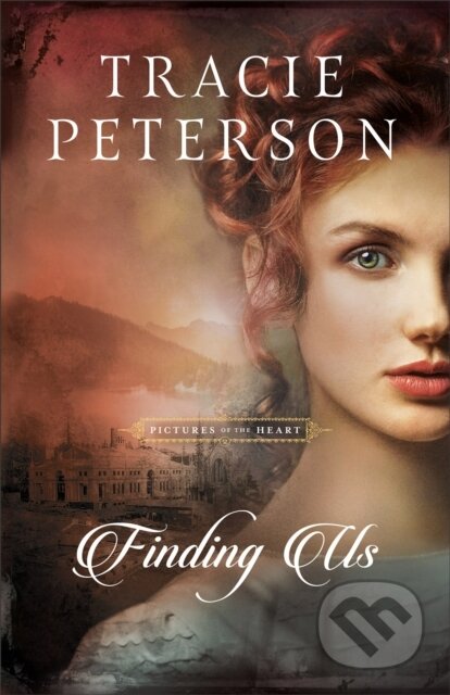 Kniha: Finding Us (Tracie Peterson). , 2023