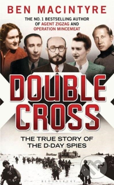 Kniha: Double Cross (Macintyre Ben). Bloomsbury, 2024
