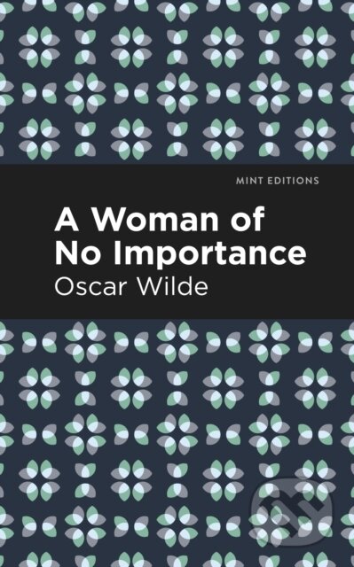 Kniha: A Woman of No Importance (Oscar Wilde). , 2021