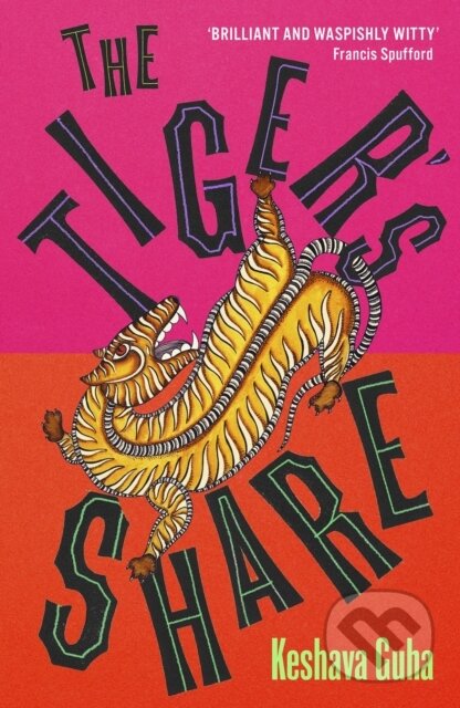 Kniha: The Tiger's Share (Keshava Guha). John Murray, 2026