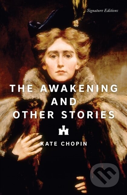 Kniha: The Awakening and Other Stories (Kate Chopin). , 2024