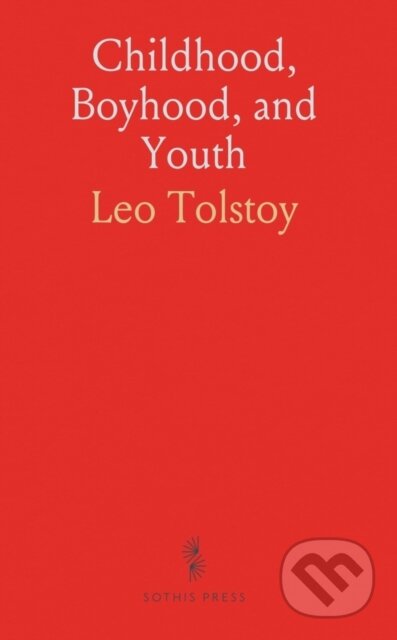 Kniha: Childhood Boyhood & Youth (Leo Tolstoy). , 2024
