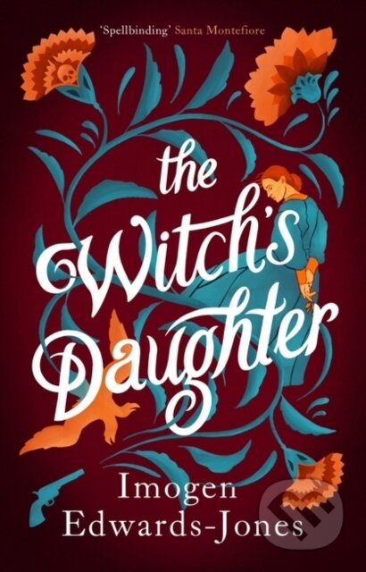 The Witch's Daughter - Imogen Edwards-Jones