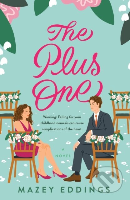 Kniha: The Plus One (Mazey Eddings). , 2023