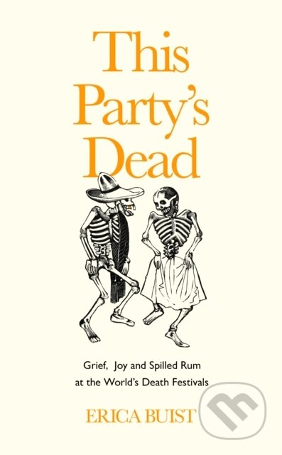 Kniha: This Party's Dead (Erica Buist). Unbound, 2021