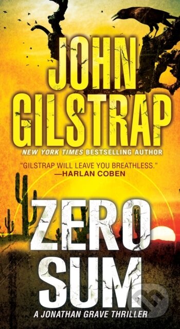 Kniha: Zero Sum (John Gilstrap). , 2024