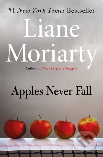 Kniha: Apples Never Fall (Liane Moriarty). , 2021