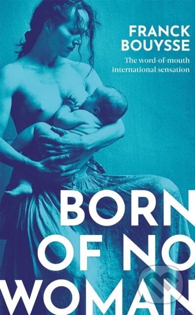 Born of No Woman (The Word-Of-Mouth International Bestseller) - kniha z kategorie Detektivky, thrillery a horory
