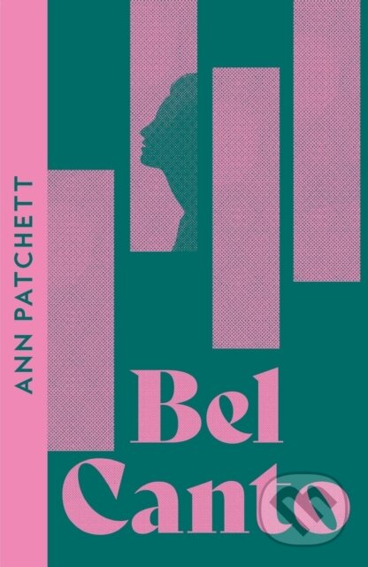 Bel Canto - Ann Patchett - kniha z kategorie Romantika