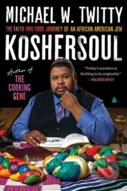 Kniha: Koshersoul (Michael W. Twitty). Amistad, 2023