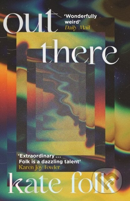 Out There (Stories) - Kate Folk - kniha z kategorie Společenská beletrie