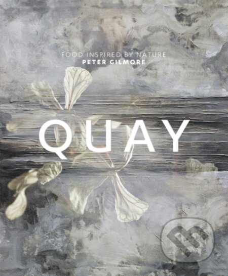 Quay - Peter Gilmore