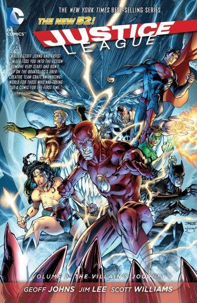 Justice League 2: The Villain&#039;s Journey - Geoff John, Jim Lee (ilustrátor), Scott Williams (ilustrátor), DC Comics, 2013