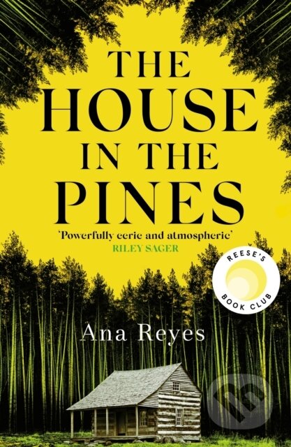 Kniha: The House in the Pines (Ana Reyes). Little, Brown, 2023