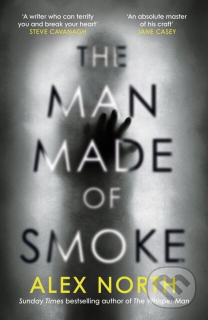 Kniha: The Man Made of Smoke (Alex North). Michael Joseph, 2025