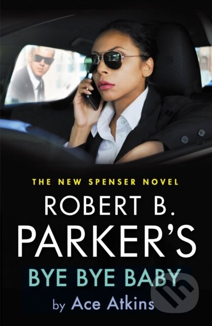 Kniha: Robert B. Parker's Bye Bye Baby (Ace Atkins). No Exit Press, 2022