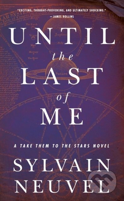 Kniha: Until the Last of Me (Sylvain Neuvel). Tor Books, 2023