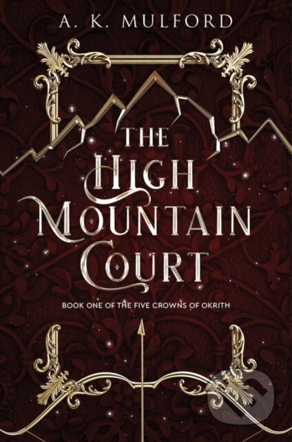 Kniha: The High Mountain Court (A.K. Mulford). HarperCollins, 2022