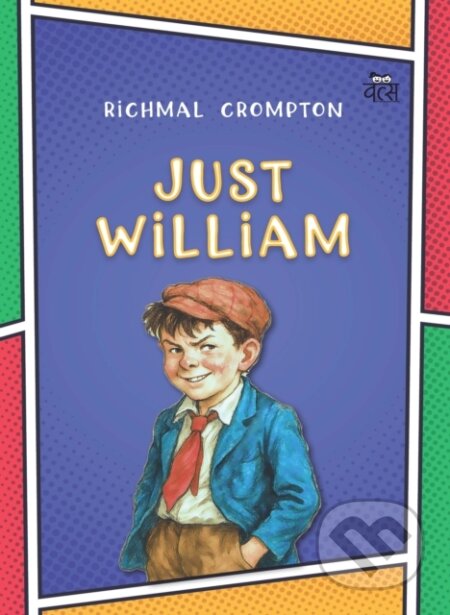 Kniha: Just William (Richmal Crompton). , 2025
