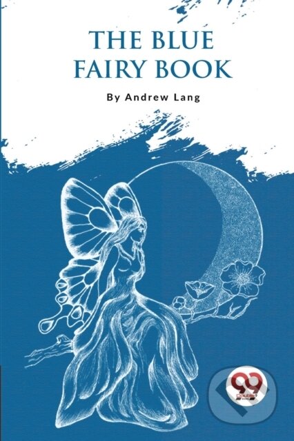 Kniha: The Blue Fairy Book (Andrew Lang). Double 9 Books LLP, 2023
