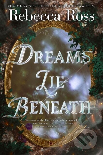 Kniha: Dreams Lie Beneath (Ross Rebecca). Quill Tree Books, 2025
