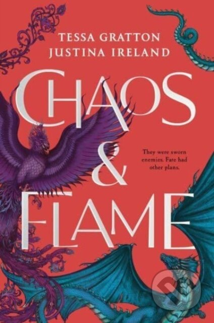 Kniha: Chaos & Flame (Justina Ireland a Tessa Gratton). Razorbill, 2023
