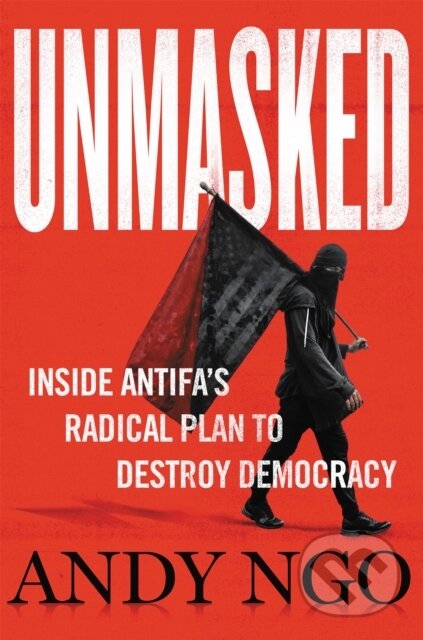Kniha: Unmasked (Andy Ngo). Center Street, 2021