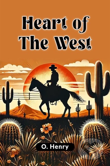 Kniha: Heart of the West (O. Henry). , 2024