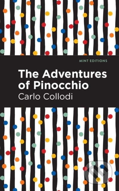 Kniha: The Adventures of Pinocchio (Carlo Collodi). , 2021