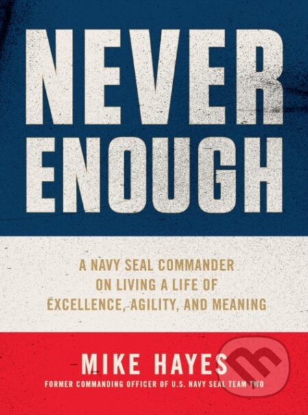 Kniha: Never Enough (Mike Hayes). Celadon Books, 2021