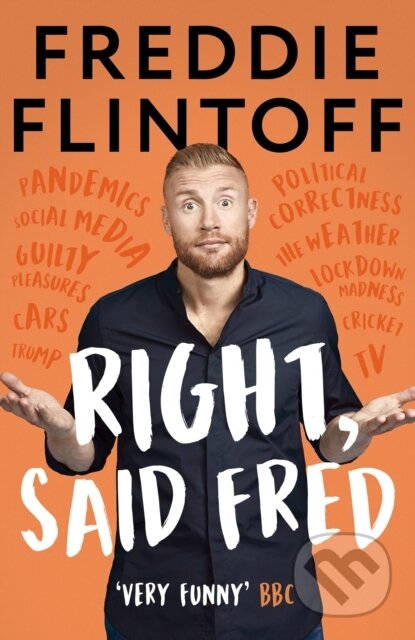 Kniha: Right, Said Fred (Andrew Flintoff). Blink Publishing, 2021