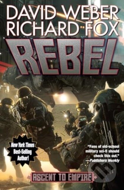 Kniha: Rebel (David Weber a Richard Fox). , 2024